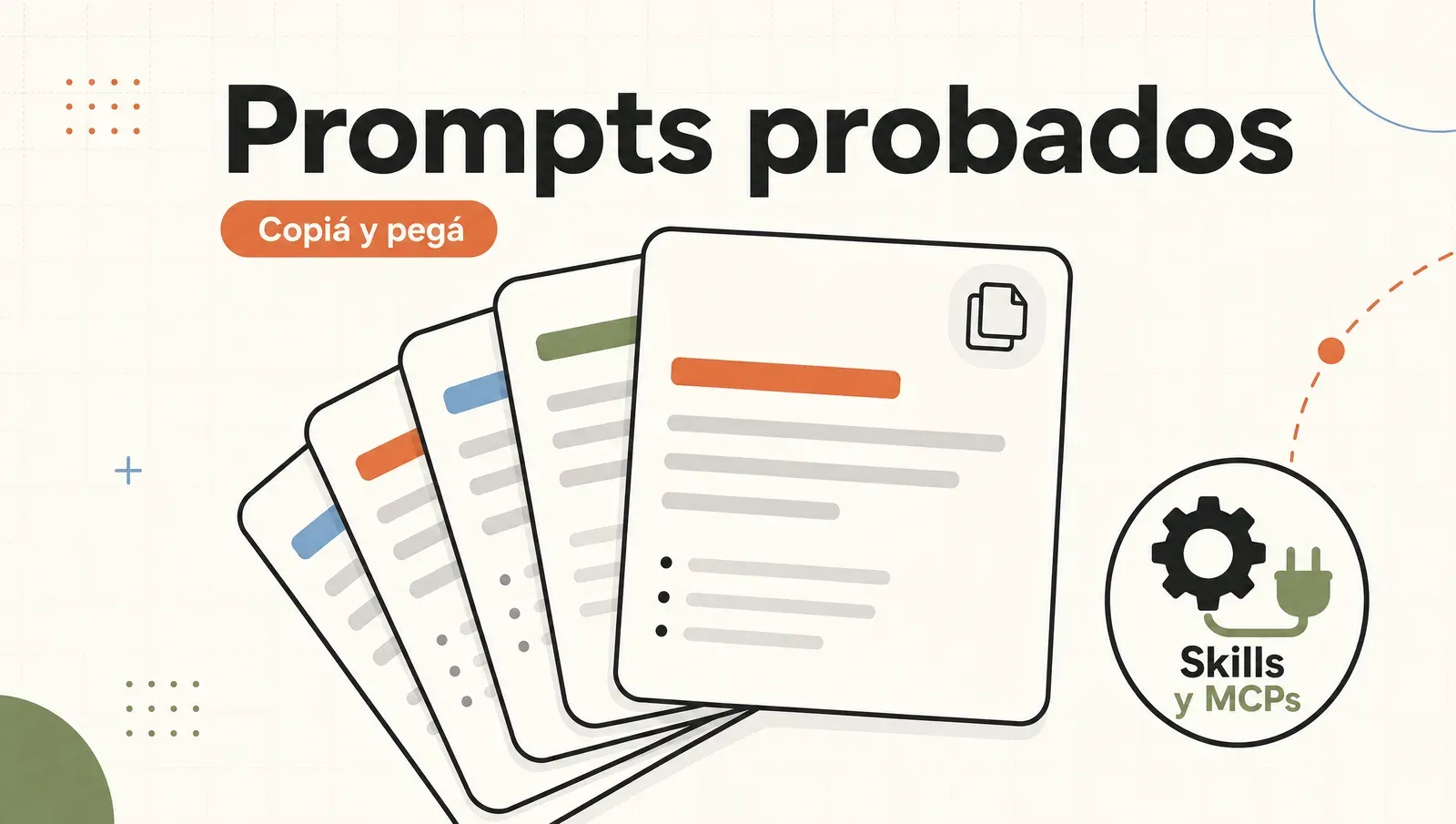 Pack de prompts probados de Skills y MCPs, listos para copiar