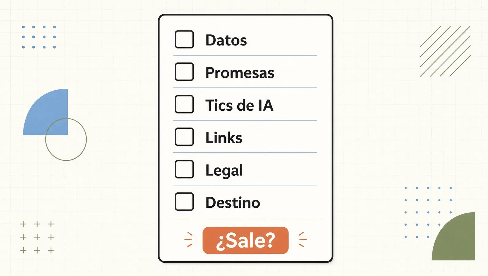 El checklist de QA de copy con sus seis verificaciones —datos, promesas, tics de IA, links, legal y destino— antes de dar el veredicto de si sale.